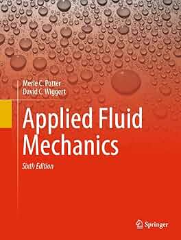 Mechanics of Fluid, Potter & Wiggert著 Mechanics of fluids : Potter, Merle C : Free Download